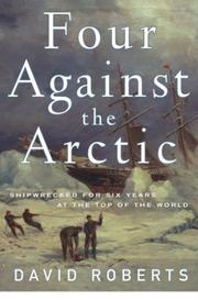 Cover of: Four Against the Arctic by David Roberts, David Stuart Roberts