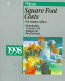 Cover of: Square Foot Costs 1998: 19th Annual (Means Square Foot Costs)