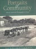 Cover of: Portraits of Community: African American Photography in Texas