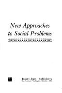 Cover of: New approaches to social problems