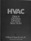 Cover of: HVAC: design criteria, options, selections