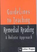 Guidelines to teaching remedial reading by Lillie Pope