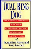 Cover of: Dual Ring Dog/Successful Training for Both Conformation and Obedience Competition
