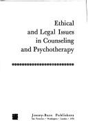 Cover of: Ethical and legal issues in counseling and psychotherapy