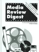 Cover of: Media Review Digest 2005: The Only Complete Guide to Reviews of Non-Print Media  by C. Edward Wall