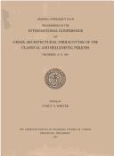 Proceedings of the International Conference on Greek Architectural Terracottas of the Classical and Hellenistic Periods by International Conference on Greek Architectural Terracottas of the Classical and Hellenistic Periods (1991 American School of Classical Studies at Athens)