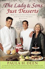 Cover of: The Lady & Sons Just Desserts : More than 120 Sweet Temptations from Savannah's Favorite Restaurant