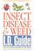 Cover of: Insect, Disease & Weed Id Guide