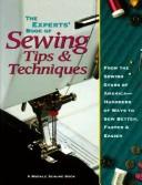 Cover of: The experts' book of sewing tips & techniques: from the sewing stars of America--hundreds of ways to sew better, faster & easier