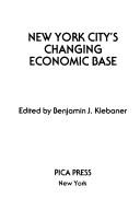 New York City's changing economic base by Benjamin Joseph Klebaner