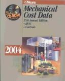 Cover of: Mechanical Cost Data 2004 (Means Mechanical Cost Data) by Melville J. Mossman