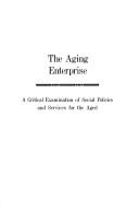 Cover of: The aging enterprise by Carroll L. Estes