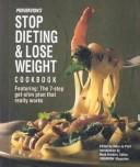 Cover of: Prevention's stop dieting & lose weight cookbook by edited by Mary Jo Plutt and the food editors of Prevention Magazine Health Books ; introduction by Mark Bricklin.