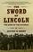 Cover of: The Sword of Lincoln