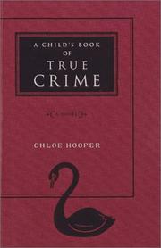 Cover of: A child's book of true crime: a novel