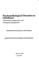 Psychopathological disorders in childhood: theoretical considerations and a proposed classification.