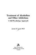 Cover of: Treatment of alcoholism and other addictions by Jerome D. Levin