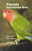 Cover of: Parrots and Related Birds