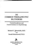 Cover of: 101 common psychotherapeutic blunders by Richard C. Robertiello