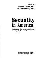 Cover of: Sexuality in America: contemporary perspectives on sexual identity, dysfunction & treatment