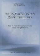 Cover of: When You're Down With the Blues by David Hawkins