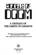 Cover of: Models of doom by Edited by H. S. D. Cole [and others] With a reply by the authors of The limits to growth.