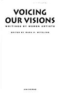 Cover of: Voicing our visions: writings by women artists