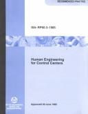 Cover of: Human Engineering for Control Centers Recommended Practice (Standards & Practices for Instrumentation & Control)