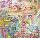 Cover of: The Prodigal Son: Oh, Brother! and Other Bible Stories to Tickle Your Soul (Heaven and Mirth)