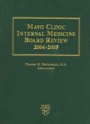 Cover of: Mayo Clinic Internal Medicine Board Review, 2004-2005: Concepts and Applications (Mayo Internal Medicine Board Review)