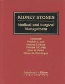 Cover of: Kidney stones by editors, Fredric L. Coe ... [et al.].