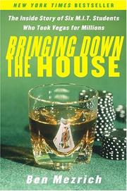 Cover of: Bringing Down the House : The Inside Story of Six MIT Students Who Took Vegas for Millions