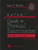 Cover of: Bates' Guide to Physical Examination and History Taking + Bates Pocket Guide