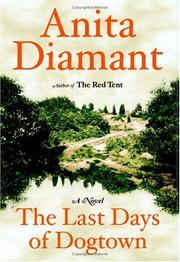 Cover of: The last days of Dogtown by Anita Diamant, Anita Diamant