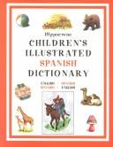 Cover of: Hippocrene Children's Illustrated Spanish Dictionary by 