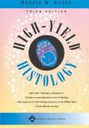 Cover of: High-Yield&#8482; Histology (High-Yield&#8482; Series) by Ronald W. Dudek