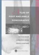 Cover of: Atlas of Foot and Ankle Sonography by Ronald S Adler, Carolyn M Sofka, Rock G Positano