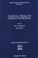 Cover of: Clinical trials in infant nutrition: methodology, statistics, and ethicial issues