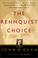 Cover of: The Rehnquist Choice