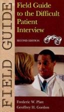Cover of: Field Guide to the Difficult Patient Interview (Field Guide Series) | Frederic W. Platt