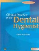 Cover of: Clinical Practice Of The Dental Hygienist