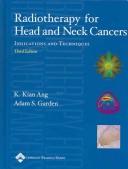 Cover of: Radiotherapy for head and neck cancers: indications and techniques