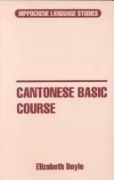 Cover of: Cantonese Basic Course (Hippocrene Language Studies) by Elizabeth Latimore Boyle