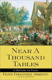 Cover of: Near a Thousand Tables by Felipe Fernández-Armesto