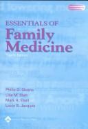 Cover of: Essentials of Family Medicine (Book with CD-ROM) by Philip D. Sloane, Lisa M Slatt, Mark H Ebell, Louis B Jacques, Philip D. Sloane, Lisa M. Slatt, Peter Curtis