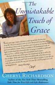 Cover of: The unmistakable touch of grace by Cheryl Richardson
