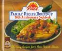 Cover of: Pace Family Recipe Round-Up: 100 Easy Recipes from Pace Picante Sauce (Pantry Collection)