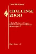 Cover of: Challenge 2000 (Vision 2000) by Mark Link