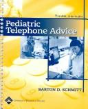 Pediatric Telephone Advice by Barton D Schmitt
