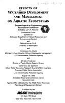 Cover of: Effects of watershed development and management on aquatic ecosystems: proceedings of an engineering foundation conference